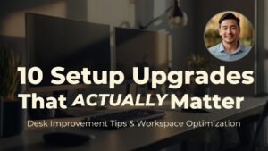 10 Setup Upgrades That ACTUALLY Matter - Shenのデスクツアー
