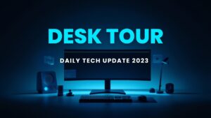 【デスクツアー】デスクツアー&デイリーテックアップデート 2023年!